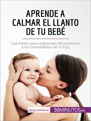 cover image of Aprende a calmar el llanto de tu bebé